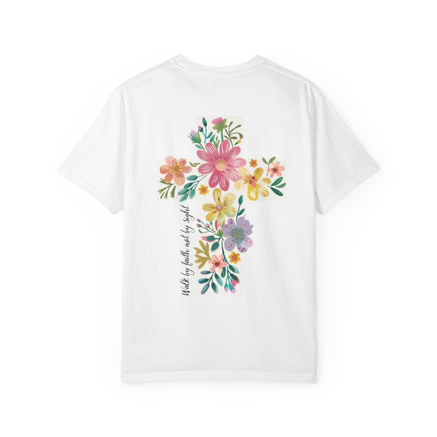 Walk By Faith T-Shirt