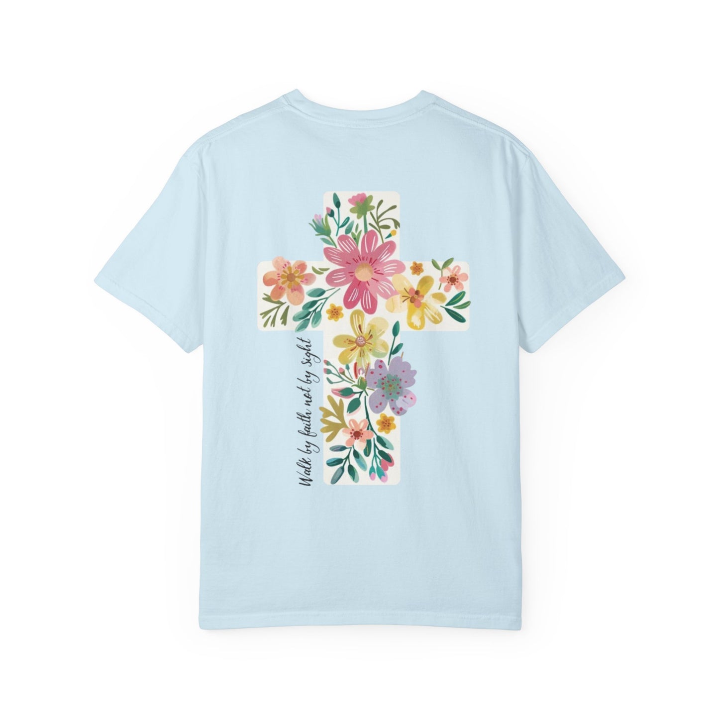 Walk By Faith T-Shirt